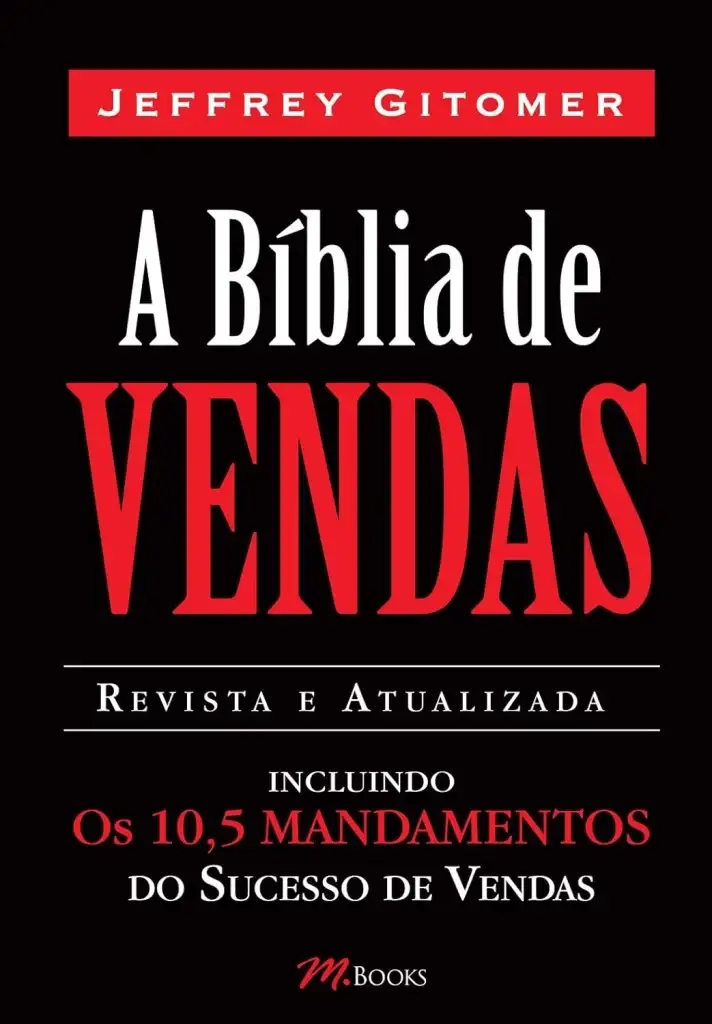 A Biblia de Vendas - Jeffrey Gitomer
